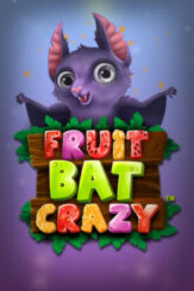 Fruitbat Crazy